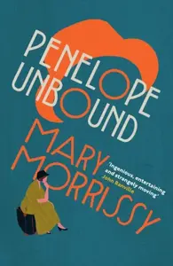 Penelope Unbound - Mary Morrissy