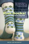 Knit Socks! - Betsy McCarthy