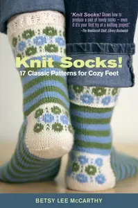 Knit Socks! - Betsy McCarthy