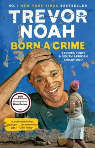 Born a Crime - Trevor Noah