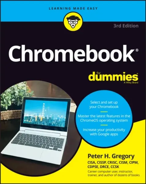 Chromebook For Dummies - Peter H.  Gregory