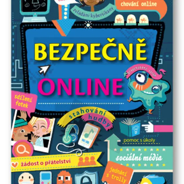 Bezpečně online  Louie Stowell - Felicity Brooks, Louie Stowell, Nancy Leschnikoff