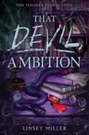 That Devil, Ambition - Linsey Miller