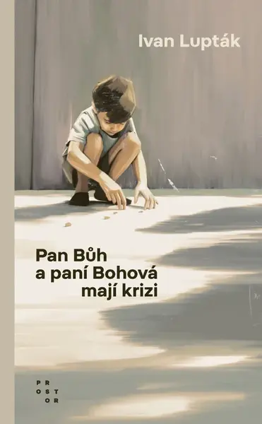 Pan Bůh a paní Bohová mají krizi - Ivan Lupták