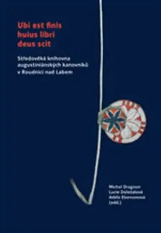 Ubi est finis huius libri deus scit - Michal Dragoun, Lucie Doležalová, Adéla Ebersonová
