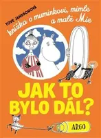 Jak to bylo dál? - Tove Janssonová