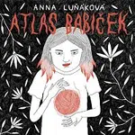 Anna Luňáková – Luňáková: Atlas babiček CD-MP3