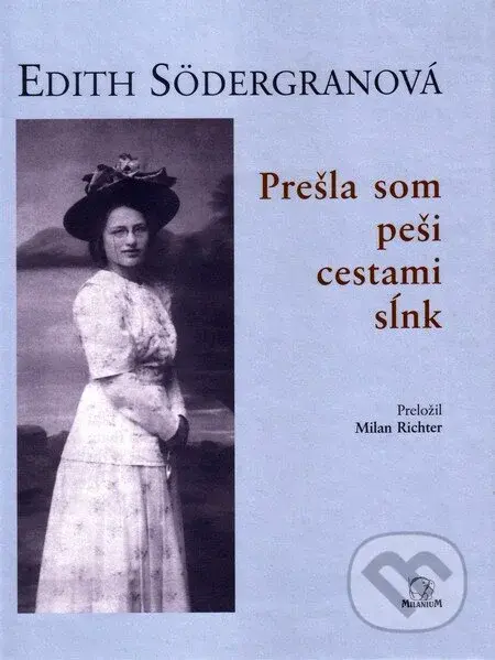 Prešla som peši cestami sĺnk - Edith Södergranová - kniha z kategorie Poezie