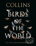 Collins Birds of the World - Aldo A. Chiappe, Norman Arlott, Luis Huber, Jorge R. Rodriguez Mata, Gustavo Carrizo, Ber van Perlo - kniha z kategorie…