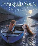 The Mermaid Moon - Briony May Smith