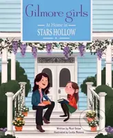Gilmore Girls: At Home in Stars Hollow - Cecilia Messina, Micol Ostow - kniha z kategorie Pro děti