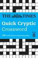 The Times Quick Cryptic Crossword Book 8 - The Times Mind Games, Richard Rogan