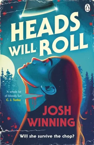 Heads Will Roll - Josh Winning