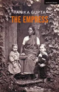 The Empress - Tanika  Gupta