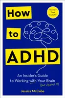 How to ADHD - Jessica McCabe