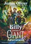 Billy and the Giant Adventure (The first children´s book from Jamie Oliver) - kniha z kategorie Beletrie pro děti