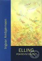 Elling - Pokrevní bratři - Ingvar Ambjørnsen - kniha z kategorie Detektivky, thrillery a horory