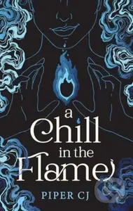 A Chill in the Flame - Piper CJ - kniha z kategorie Fantasy