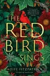 The Red Bird Sings: A gothic suspense novel that will keep you up all night - ´Compelling´ Anne Enright