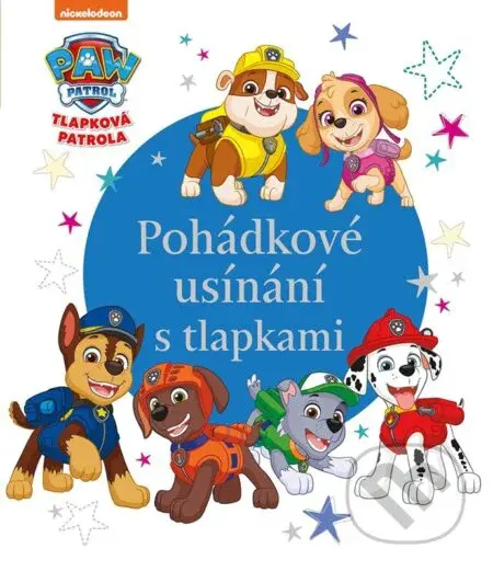 Tlapková patrola - Pohádkové usínání s tlapkami - kniha z kategorie Pohádky