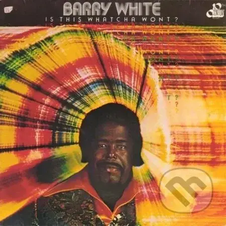 Barry White: Is This Whatcha Wont? LP - Barry White