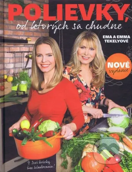 Polievky, od ktorých sa chudne - Emma Tekelyová, Ema Tekelyová - kniha z kategorie Kuchařky