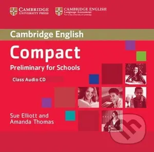 Compact Preliminary for Schools: Class Audio CD - Sue Elliott,Compact Preliminary for Schools: Class Audio CD - Sue Elliott