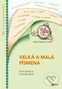 Desetiminutovky: Velká a malá písmena - František Brož, Pavla Brožová - kniha z kategorie 1. stupeň