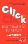 Click (How to Make What People Want) - Jake Knapp - kniha z kategorie Marketing