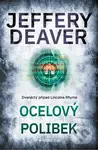 Ocelový polibek - Jeffery Deaver