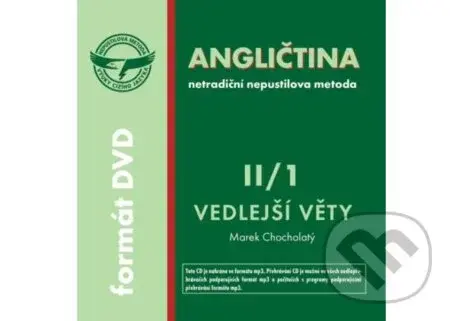 Angličtina II/1 - vedlejší věty (CD - Netradiční "Nepustilova metoda")