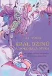 Král džinů a dokonalá dívka - Jiří Tomek, Katarina Kratochvílová (ilustrátor) - kniha z kategorie Pohádky