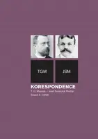 Korespondence T. G. Masaryk – Josef Svatopluk Machar, sv. 2. (1896) - Helena Kokešová, Irena Kraitlová - e-kniha