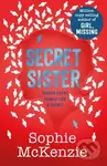 Secret Sister - Sophie Mckenzie - kniha z kategorie Pro děti