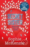 Secret Sister - Sophie Mckenzie - kniha z kategorie Pro děti