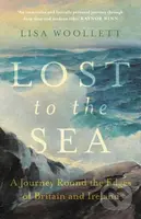 Lost to the Sea (A Journey Round the Edges of Britain and Ireland) - kniha z kategorie Geologie