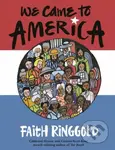 We Came to America - Faith Ringgold - kniha z kategorie Pro děti
