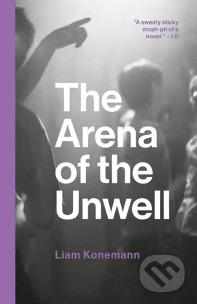 The Arena of the Unwell - Liam Konemann - kniha z kategorie Společenská beletrie