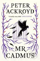 Mr Cadmus - Peter Ackroyd - kniha z kategorie Detektivky, thrillery a horory