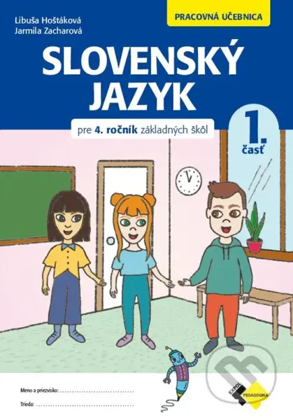 Slovenský jazyk pre 4. ročník ZŠ - pracovná učebnica 1. časť - kniha z kategorie 1. stupeň
