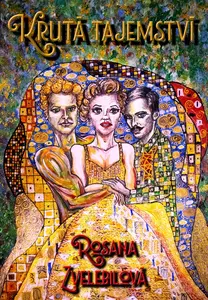 Krutá tajemství - Rosana Zvelebilová