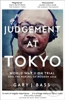 Judgement at Tokyo (World War II on Trial and the Making of Modern Asia) - kniha z kategorie Humanitní a společenské vědy