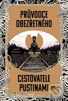Průvodce obezřetného cestovatele Pustinami - Sarah Brooks - kniha z kategorie Společenská beletrie