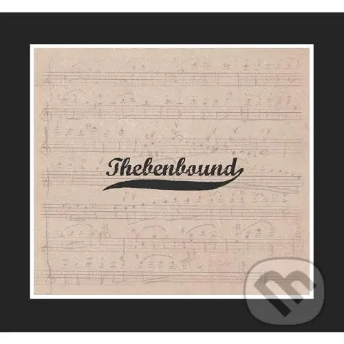 Thebenbound: Thebenbound - Thebenbound,Thebenbound: Thebenbound - Thebenbound