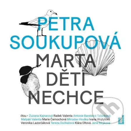 Marta děti nechce - Petra Soukupová - audiokniha z kategorie Společenská beletrie