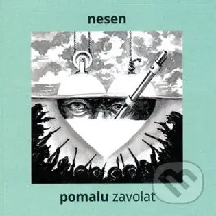 Pomalu zavolat - Nesen