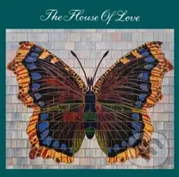 House Of Love: House Of Love - House Of Love