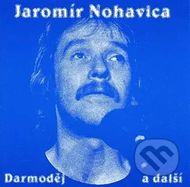Jaromír Nohavica: Darmodej - Jaromír Nohavica