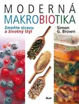 Moderná makrobiotika (Zmeňte stravu a životný štýl) - kniha z kategorie Diety a zdravá výživa
