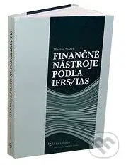 Finančné nástroje podľa IFRS/IAS - Martin Svitek - kniha z kategorie Účetnictví a daně